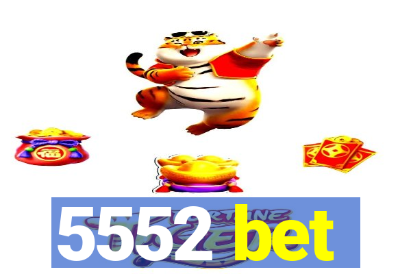 5552 bet